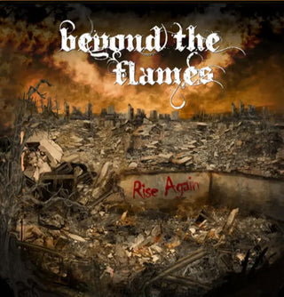 Beyond The Flames- Rise Again