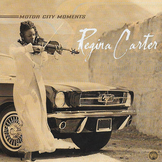 Regina Carter- Motor City Moments