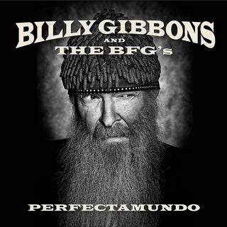 Billy Gibbons & The BFG's- Perfectamundo