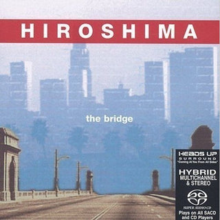 Hiroshima- The Bridge (SACD)