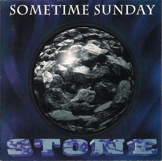 Sometime Sunday- Stone