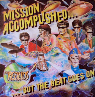 The Rezillos- Mission Accomplished... But The Beat Goes On