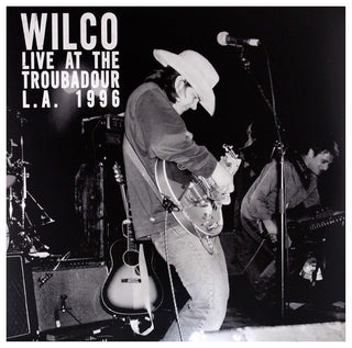 Wilco- Live At The Troubadour, LA 1996 (Top Seam Split)