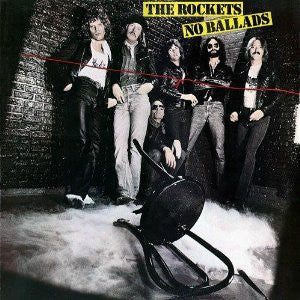 The Rockets- No Ballads