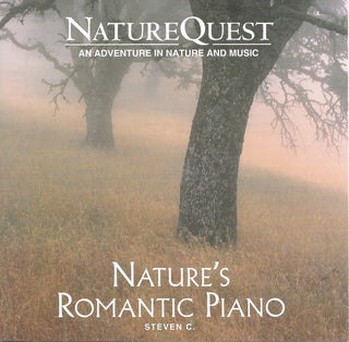 Steven C- Nature Quest: Nature's Romantic Piano