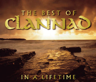 Clannad- In A Lifetime: The Best Of Clannad