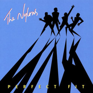 The Nylons- Perfect Fit
