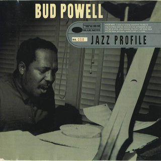Bud Powell- Jazz Profile: Bud Powell