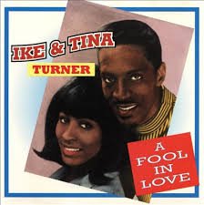 Ike & Tina Turner- A Fool In Love