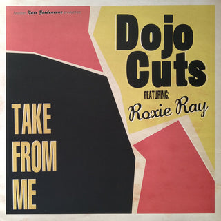 Dojo Cuts Ft. Roxy Ray- Take From Me (Clear)