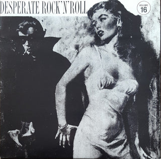 Various- Desperate Rock 'N' Roll: Volume 16