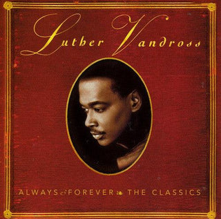 Luther Vandross- Always & Forever The Classics