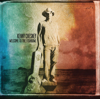 Kenny Chesney- Welcome To The Fishbowl