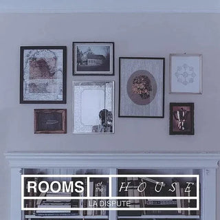 La Dispute- Rooms Of The House