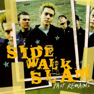 Side Walk Slam- Past Remains