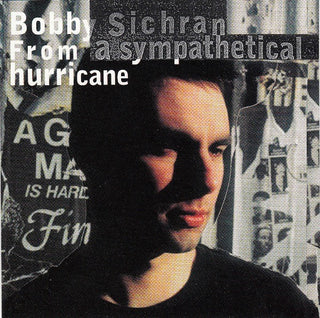 Bobby Sichran- From A Sympathetical Hurricane