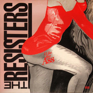 The Resisters- I Like Her Ass