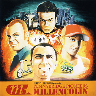 Millencolin- Pennybridge Pioneers