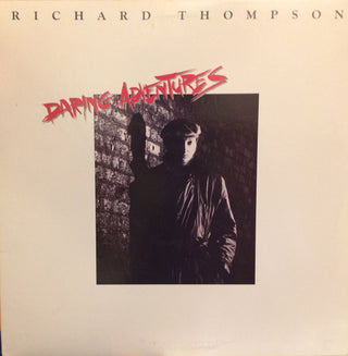 Richard Thompson- Daring Adventures