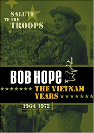 Bob Hope: The Vietnam Years 1964-1972