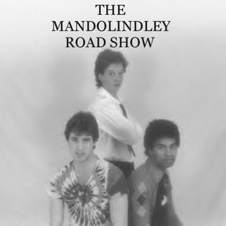 Mandolindley Road Show- The Mandolindley Road Show