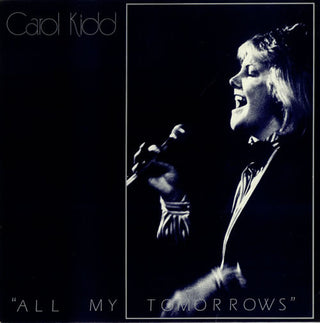 Carol Kidd- All My Tomorrows (UK Press)