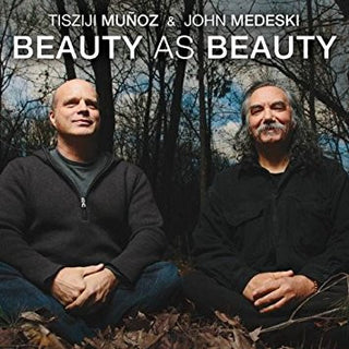 Tisziji Munoz & John Medeski- Beauty As Beauty