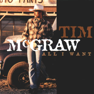 Tim McGraw- All I Want