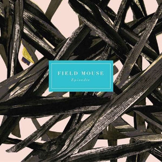 Field Mouse- Episodic