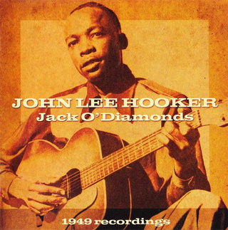 John Lee Hooker- Jack O' Diamonds: 1949 Recordings