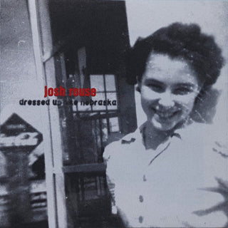 Josh Rouse- Dressed Up Like Nebraska