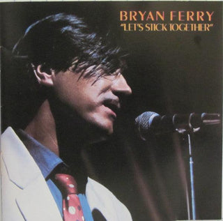 Bryan Ferry (w/ Roxy Music)- Let's Stick Together (UK 1999 Press)