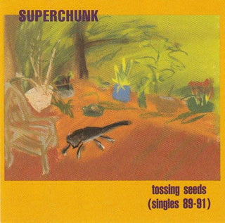 Superchunk- Tossing Seeds (Singles 89-91)