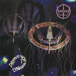 Prong- Prove You Wrong