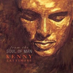 Kenny Lattimore- From The Soul Of Man