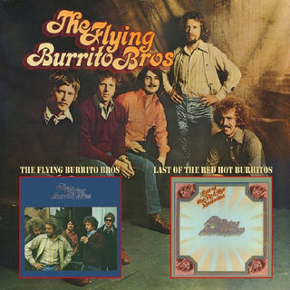 Flying Burrito Brothers- The Flying Burrito Bros/Last Of The Red Hot Burritos