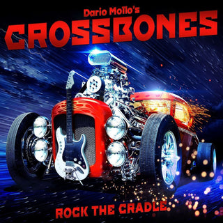 Dario Mallo's Crossbones- Rock The Cradle