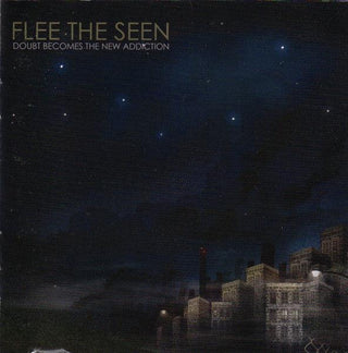 Flee The Seen- Doubt Becomes The New Addiction