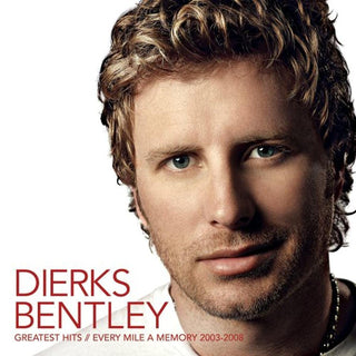 Dierks Bentley- Greatest Hits