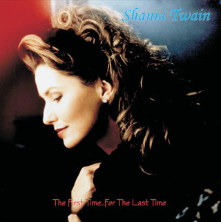 Shania Twain- The First Time... For The Last Time (Sealed)