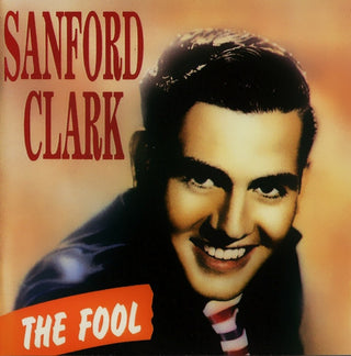 Sanford Clark- The Fool