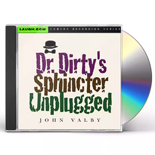 John Valby- Dr. Dirty's Sphincter Unplugged