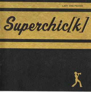 Superchick[k]- Last One Picked