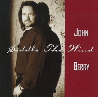 John Berry- Saddle The Wind