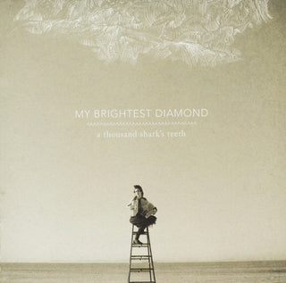 My Brightest Diamond- A Thousand Shark's Teeth