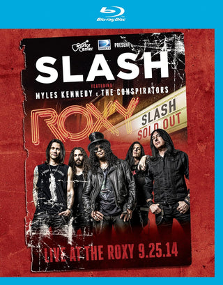 Slash Feat. Myles Kennedy & The Conspirators- Live At The Roxy 9/25/14
