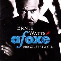 Ernie Watts With Gilberto Gil- Afoxe