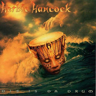 Herbie Hancock- Dis Is Da Drum