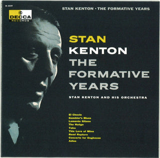 Stan Kenton- The Formative Years
