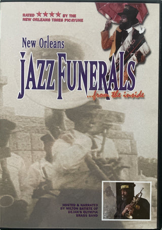 New Orleans Jazz Funerals From The Inside